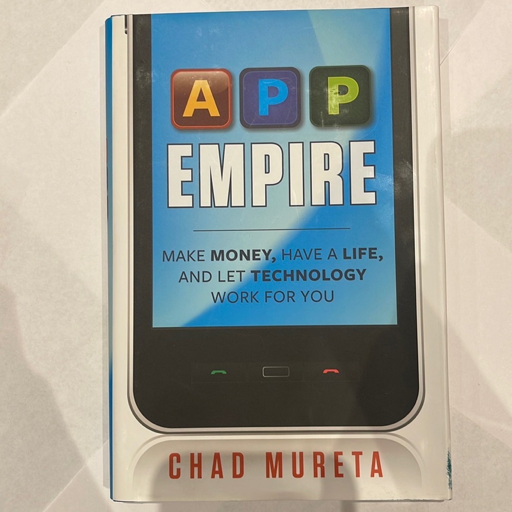 App Empire: Make Money, Have a Life, and Let Technology Work for You, Hardcover
